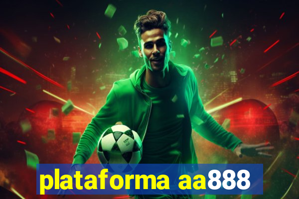 plataforma aa888